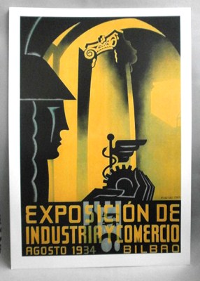 REPRODUCCION CARTEL EXPOSICION DE INDUSTRIA Y COMERCIO, AGOSTO 1934 BILBAO.