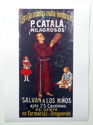 REPRODUCCION DE CARTEL LOS CARAMELOS MATA LOMBRICES P. CATALA, MILAGROSOS.  20,5 X 41,5 cm.