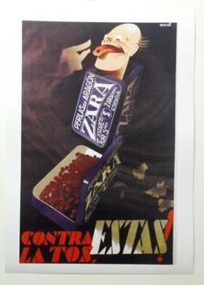 REPRODUCCION DE CARTEL PERLAS DE ARAGON ZARA, CONTRA LA TOS ESTAS. 26,5 X 41,5 cm.