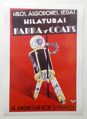 REPRODUCCION DE CARTEL HILOS, ALGODONES, HILATURAS FABRA Y COATS. 27 X 41,5 cm.
