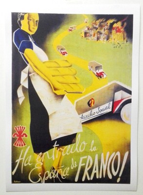 REPRODUCCION DE CARTEL AUXILIO SOCIAL, HA ENTRADO LA ESPAÑA DE FRANCO. 29 X 41 cm.