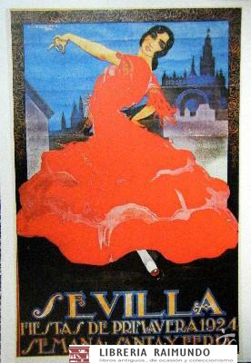 REPRODUCCION CARTEL SEVILLA FIESTAS DE PRIMAVERA  S. SANTA Y FERIA 1924.