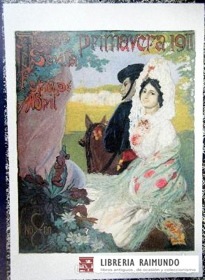 REPRODUCCION CARTEL SEVILLA 1911. SEMANA SANTA Y FERIA DE ABRIL.