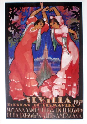 REPRODUCCION CARTEL SEVILLA 1930 FIESTAS DE PRIMAVERA, SEMANA SANTA, FERIA EN RECINTO DE LA EXPO. IBERO-AMERICANA.