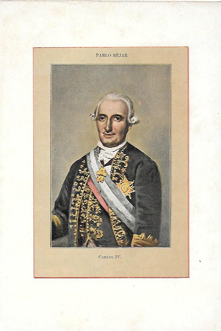 LAMINA A COLOR DE CARLOS IV POR PABLO BEJAR