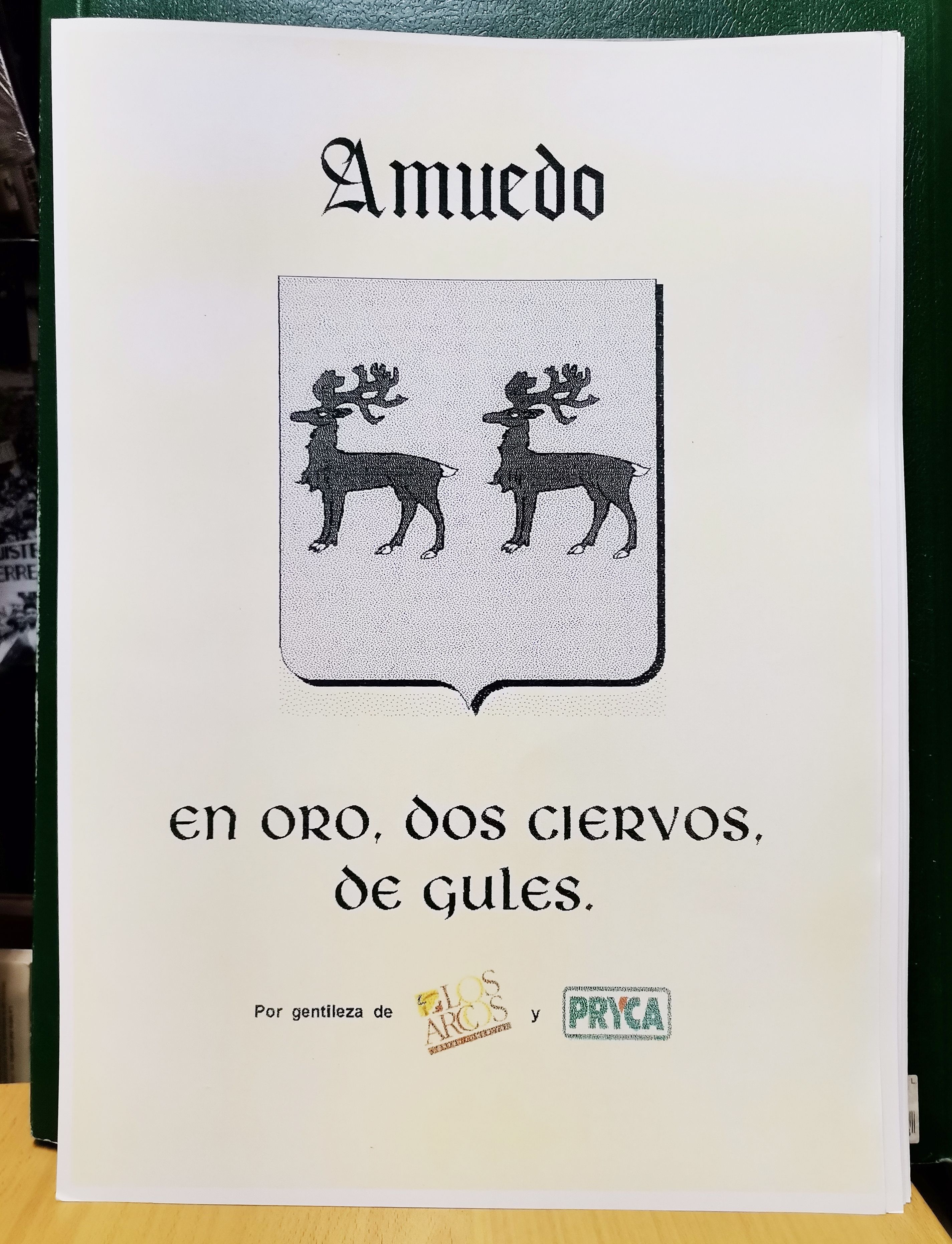 REPRODUCCION ESCUDO AMUEDO, EN ORO, DOS CIERVOS, DE GULES (POR GENTILEZA DE LOS ARCOS Y PRYCA)