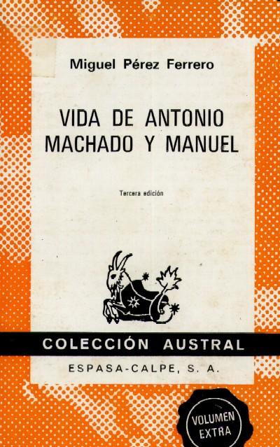 VIDA DE ANTONIO MACHADO Y MANUEL