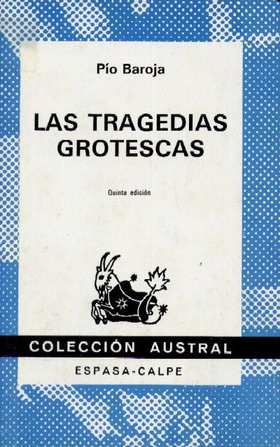 LAS TRAGEDIAS GROTESCAS