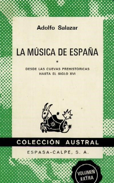 LA MUSICA DE ESPAÑA. DESDE LAS CUEVAS PREHISTORICAS HASTA EL SIGLO XVI