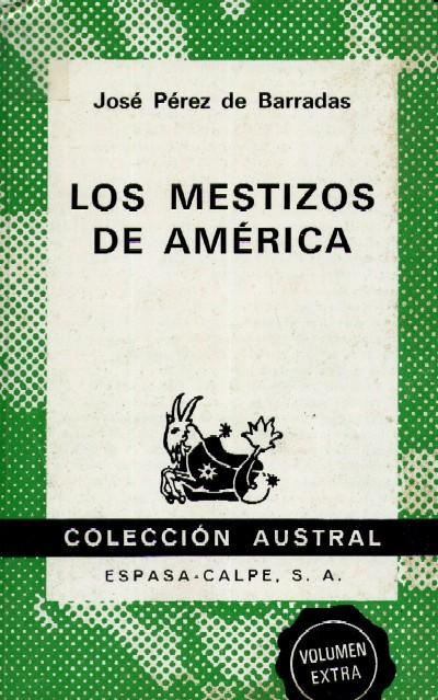 LOS MESTIZOS DE AMERICA