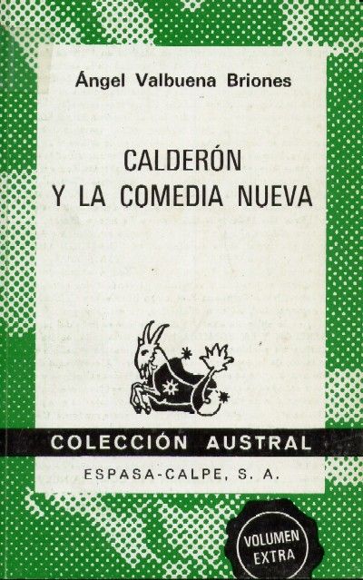 CALDERON Y LA COMEDIA NUEVA