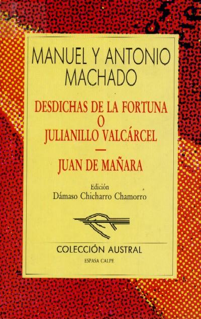 DESDICHAS DE LA FORTUNA, JULIANILLO VALCARCEL, JUAN DE MARAÑA