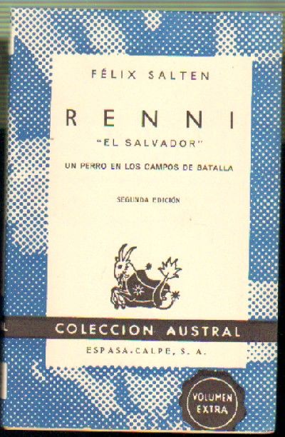 RENNI EL SALVADOR. UN PERRO EN LOS CAMPOS DE BATALLA