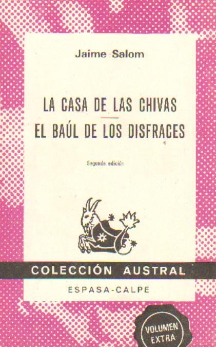 LA CASA DE LAS CHIVAS. EL BAUL DE LOS DISFRACES.