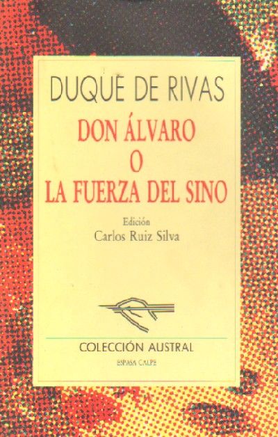 DON ALVARO O LA FUERZA DEL SINO