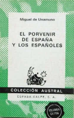 EL PORVENIR DE ESPAÑA Y LOS ESPAÑOLES