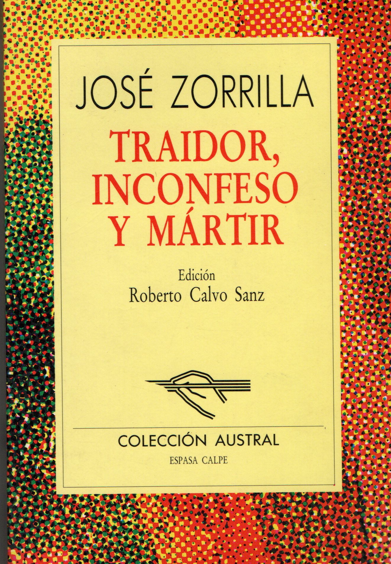 TRAIDOR, INCONFESO Y MARTIR