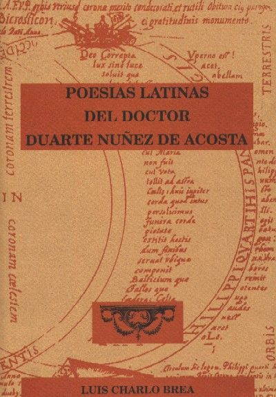 POESIAS LATINAS DEL DOCTOR DUARTE NUÑEZ DE ACOSTA