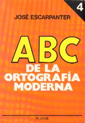 ABC DE LA ORTOGRAFIA MODERNA Nº 4