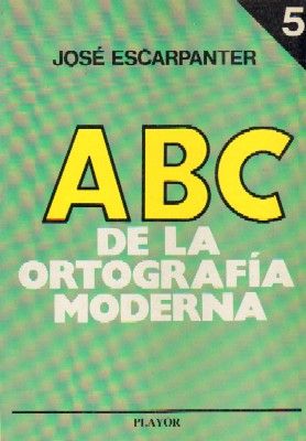 ABC DE LA ORTOGRAFIA MODERNA Nº 5