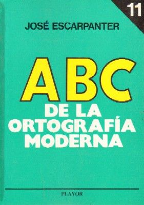 ABC DE LA ORTOGRAFIA MODERNA Nº 11