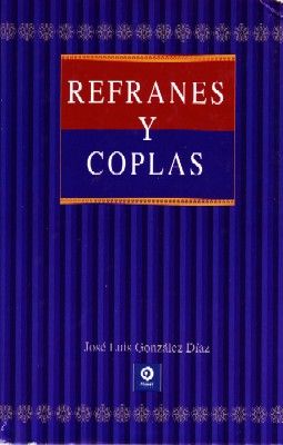 REFRANES Y COPLAS