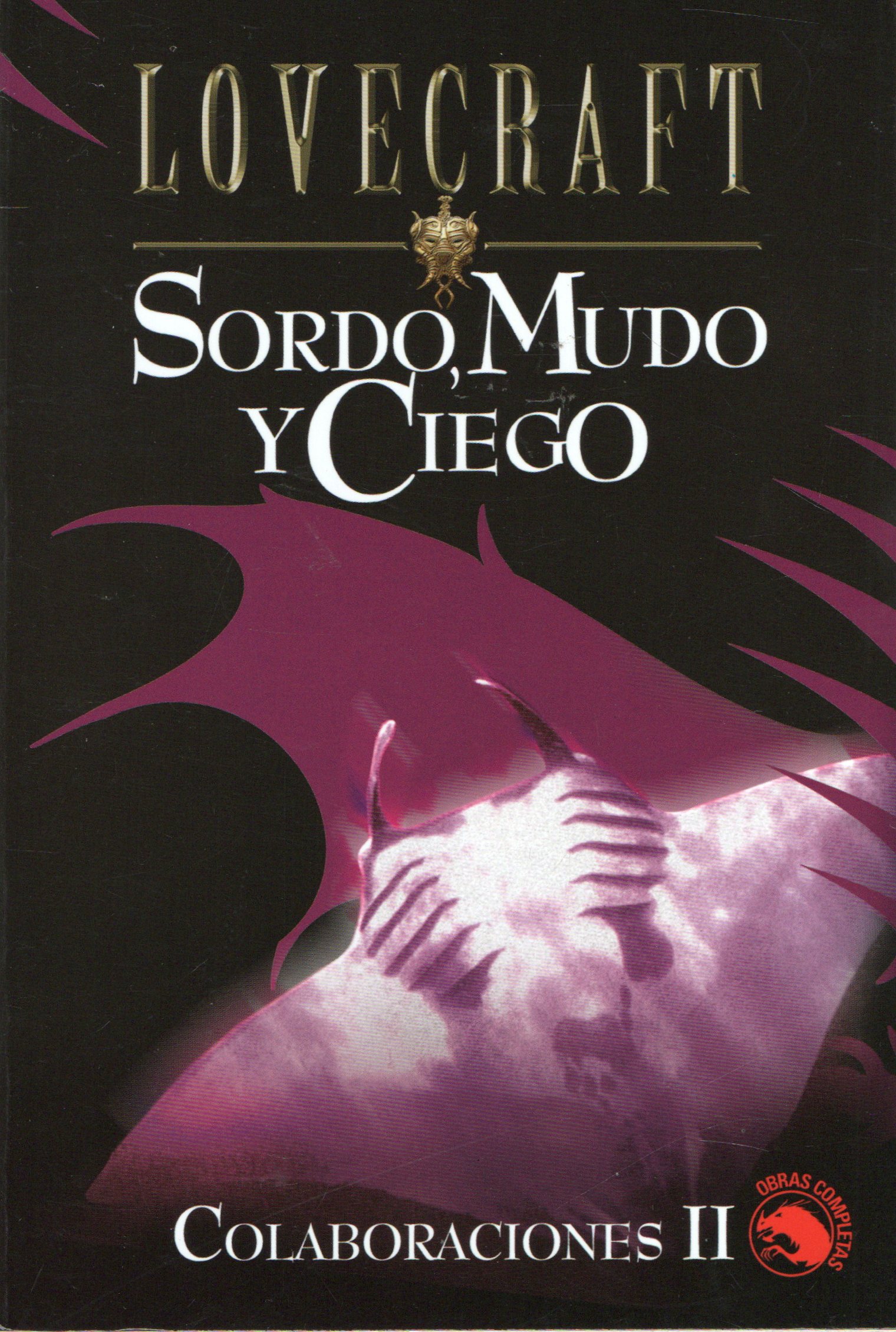 SORDO, MUDO Y CIEGO