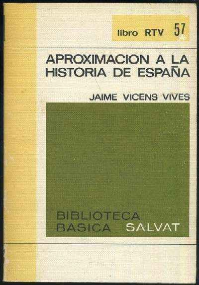 APROXIMACION A LA HISTORIA DE ESPAÑA