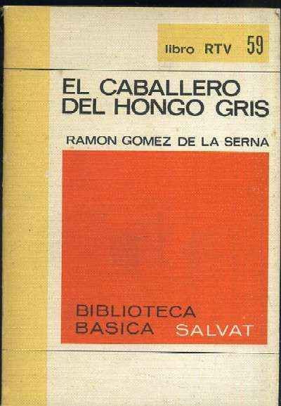 EL CABALLERO DEL HONGO GRIS