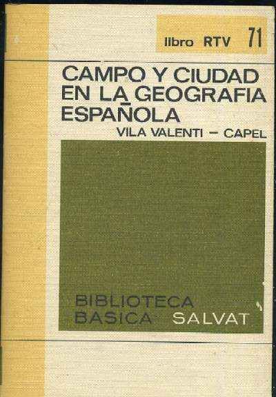 CAMPO Y CIUDAD EN LA GEOGRAFIA ESPAÑOLA