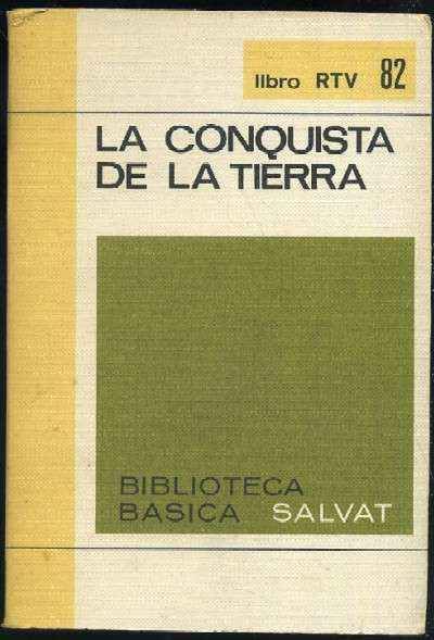 LA CONQUISTA DE LA TIERRA