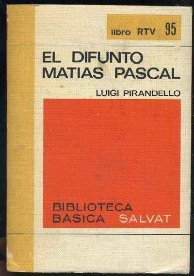 EL DIFUNTO MATIAS PASCAL