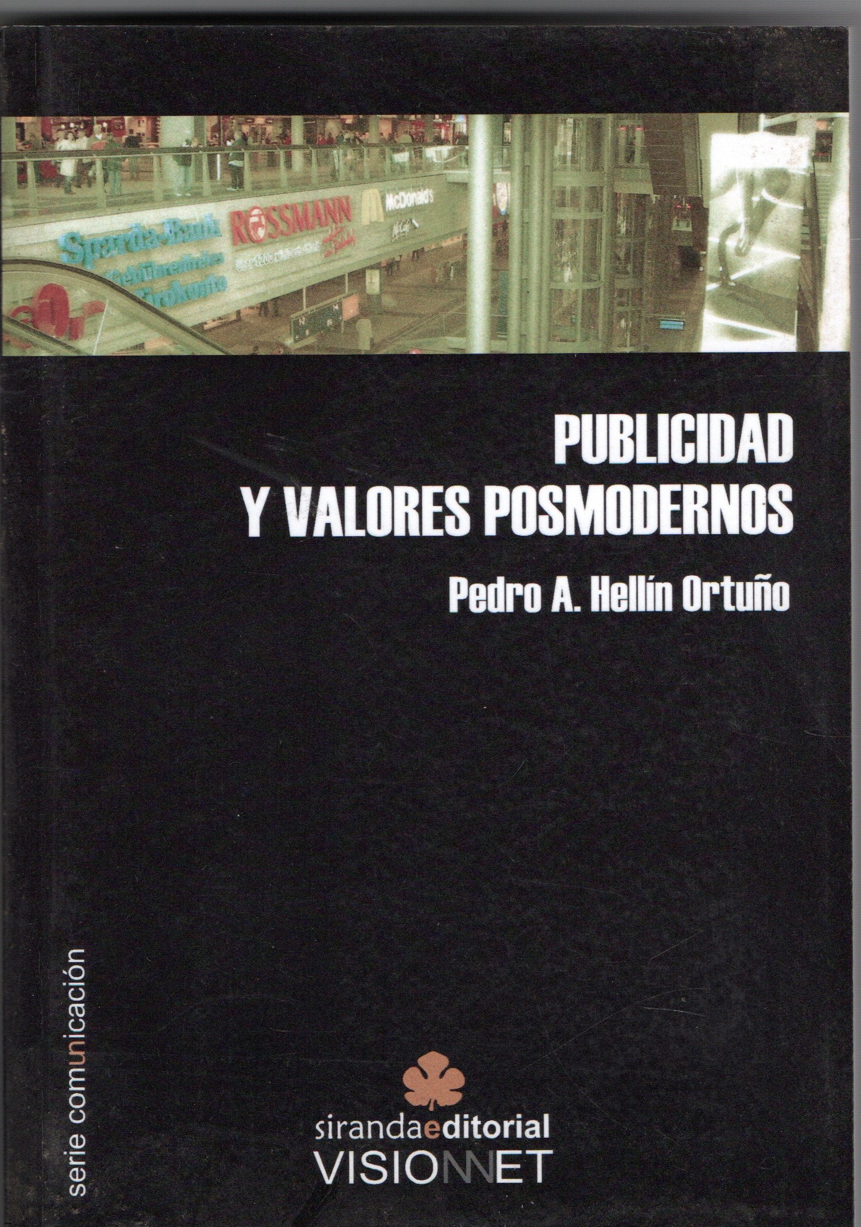 PUBLICIDAD Y VALORES POSMODERNOS