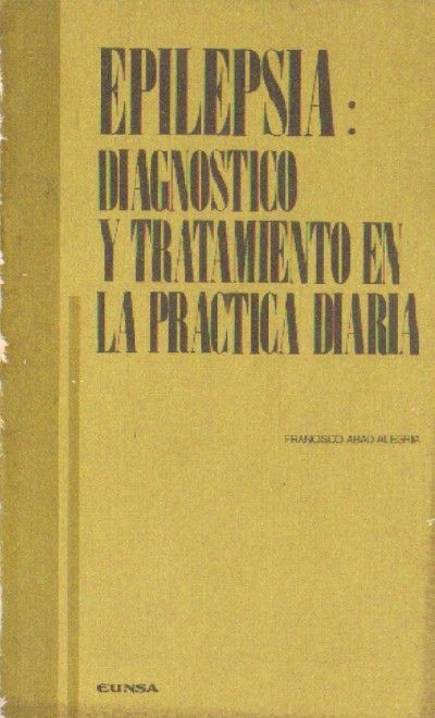 EPILEPSIA: DIAGNOSTICO Y TRATAMIENTO EN LA PRACTICA DIARIA