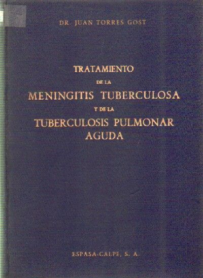 TRATAMIENTO DE LA MENINGITIS TUBERCULOSA Y DE LA TUBERCULOSIS PULMONAR AGUDA