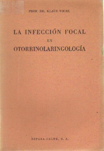 LA INFECCION FOCAL EN OTORRINOLARINGOLOGIA