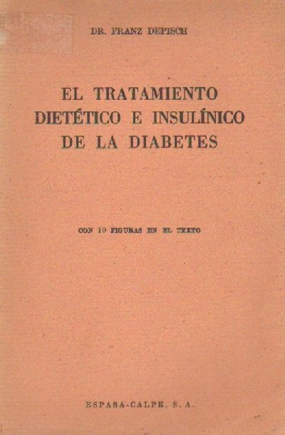 EL TRATAMIENTO DIETETICO E INSULINICO DE LA DIABETES
