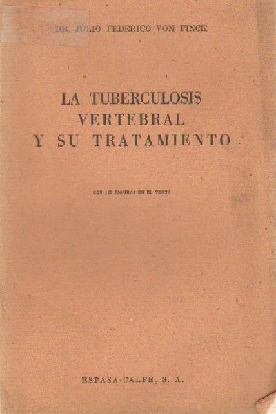 LA TUBERCULOSIS VERTEBRAL Y SU TRATAMIENTO