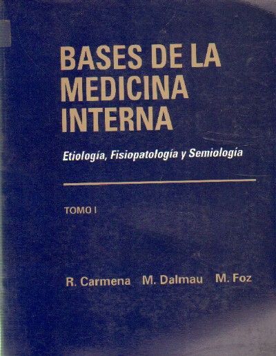 BASES DE LA MEDICINA INTERNA (etiología, fisiopatología y semiología)
