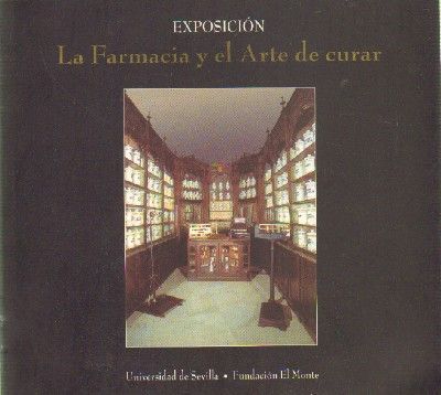 LA FARMACIA Y EL ARTE DE CURAR. (exposicion)