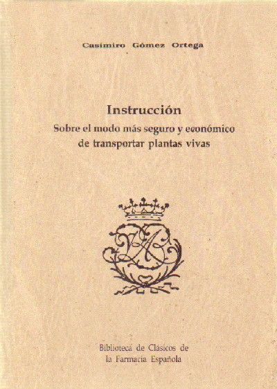 INSTRUCCIÓN SOBRE EL MODO MAS SEGURO Y ECONOMICO DE TRANSPORTAR PLANTAS VIVAS