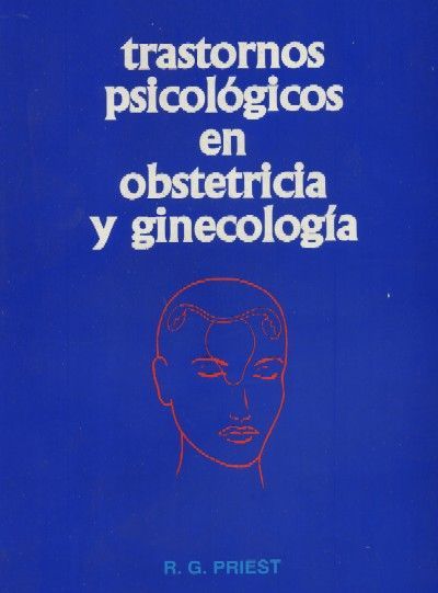 TRASTORNOS PSICOLOGICOS EN OBSTETRICIA Y GINECOLOGIA.