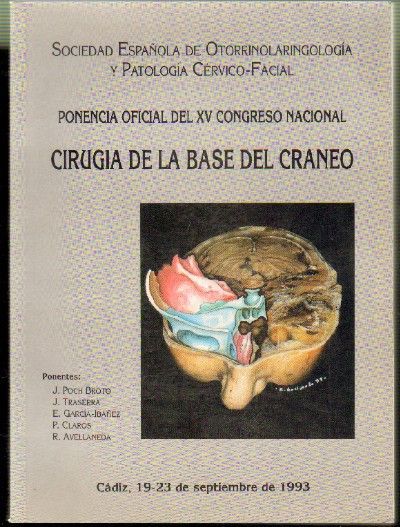 CIRUGIA DE LA BASE DEL CRANEO PONENCIA OFICIAL DEL XV CONGRESO NACIONAL