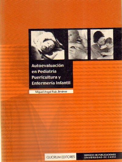 AUTOEVALUACION EN PEDIATRIA PUERICULTURA Y ENFERMERIA INFANTIL