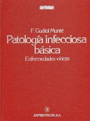 PATOLOGIA INFECCIOSA BASICA. ENFERMEDADES VIRICAS.