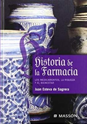 HISTORIA DE LA FARMACIA. LOS MEDICAMENTOS, LA RIQUEZA Y EL BIENESTAR.