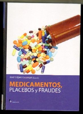 MEDICAMENTOS, PLACEBOS Y FRAUDES