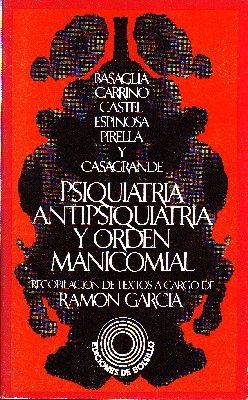 PSIQUIATRIA ANTIPSIQUITRIA Y ORDEN MANICOMIAL