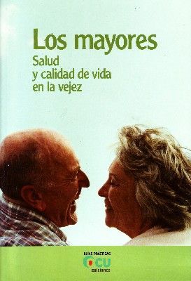LOS MAYORES SALUD Y CALIDAD DE VIDA EN LA VEJEZ
