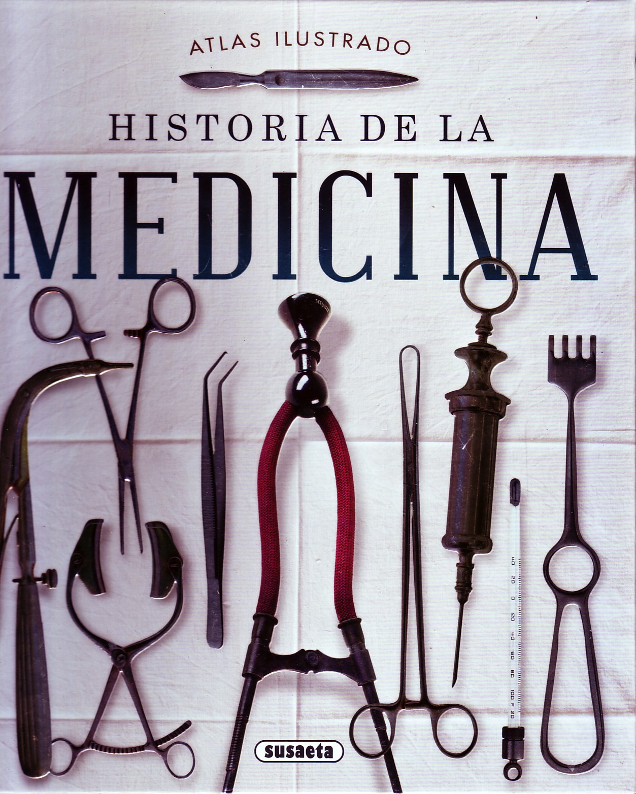 ATLAS ILUSTRADO HISTORIA DE LA MEDICINA